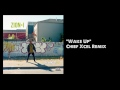 Zion I "Wake Up" Chief Xcel Remix
