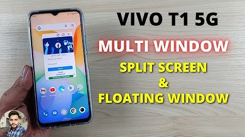 Vivo T1 5G : Multi Window Split Screen & Floating Window