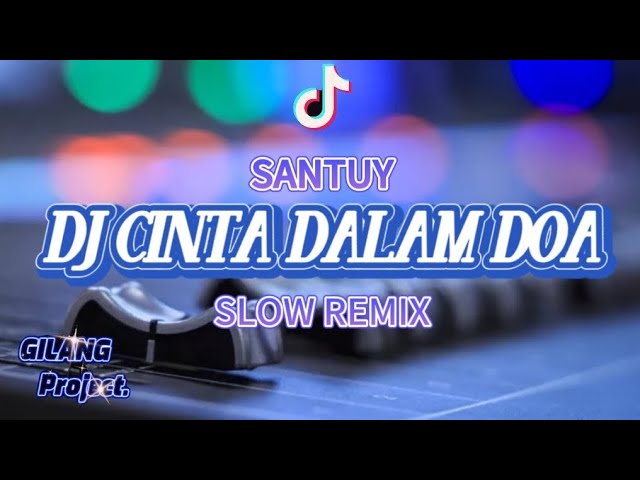 SLOW REMIX • DJ CINTA DALAM DOA class=