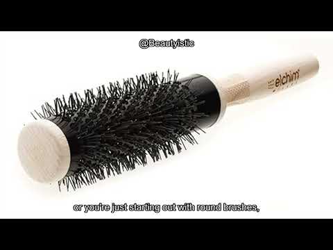 Elchim Round Hair Brush Review: Does This Ceramic Barrel Brush Deliver Salon-Worthy Results?