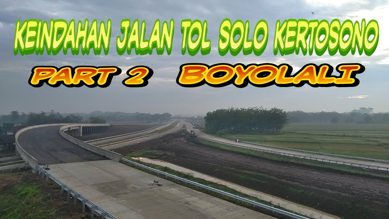  Boyolali  punya Jalan  Tol  yang sangat Indah Jembatan 