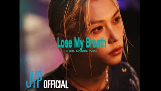 "Lose my breath" Türkçe çeviri || Stray kids (Feat. Charlie Puth) Jyp official