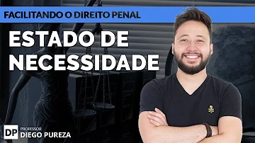 Quais são os requisitos para o estado de necessidade?