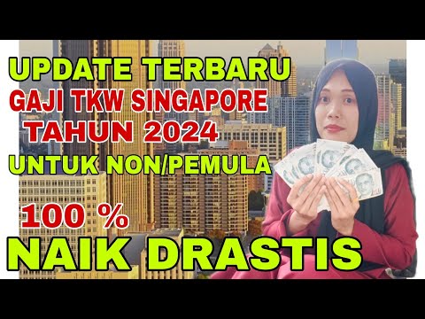 Gaji Tkw di Singapore tahun 2024❗💯% NAIK DRASTIS 😱😱 @AsihNgawi