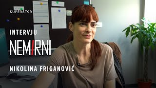 NEMIRNI I NIKOLINA FRIGANOVIĆ INTERVJU