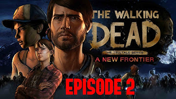 The Walking Dead A New Frontier Episode 2 Ties That Bind Part Two (FULL)