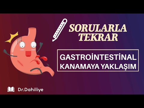 GİS Kanaması Olan Hastaya Yaklaşım - Sorularla Tekrar