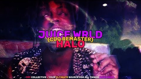 Juice WRLD - Halo (CDQ Remaster)