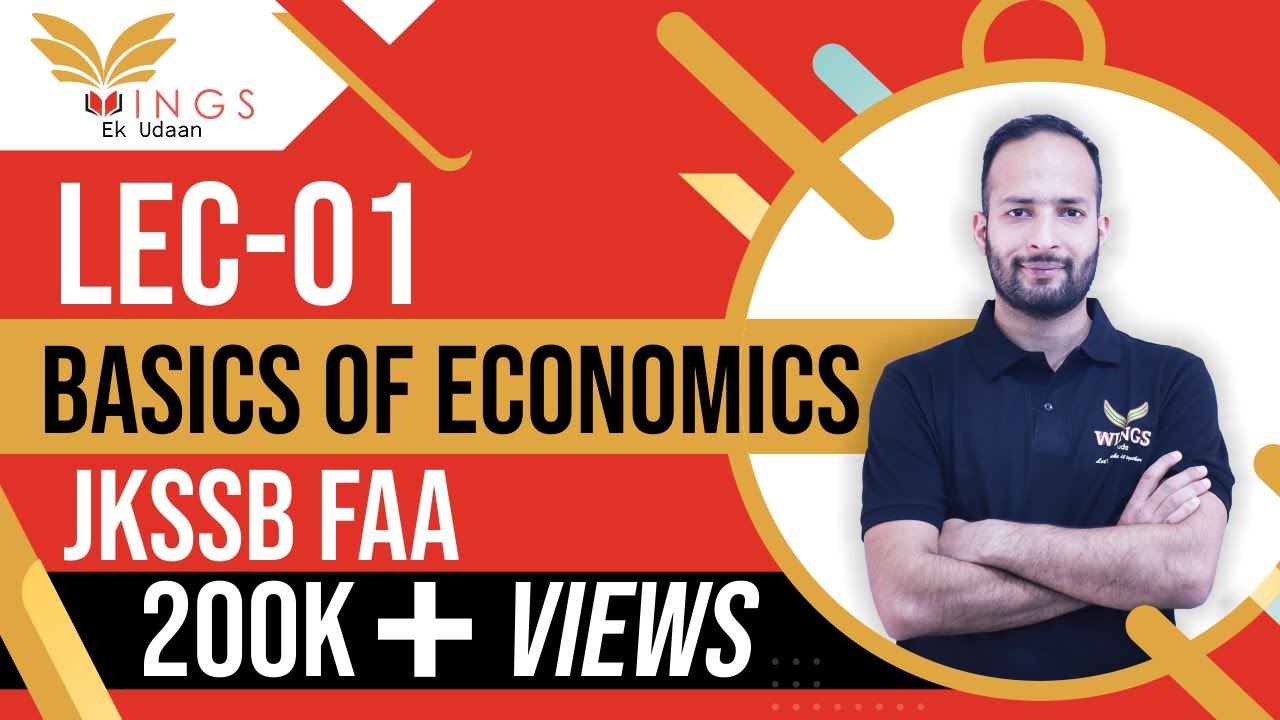 Lec-1 || Basics of ECONOMICS || UPSC /JKAS And FAA II #JKSSB