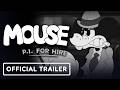 Mouse: P.I. For Hire - Official Cinematic Trailer