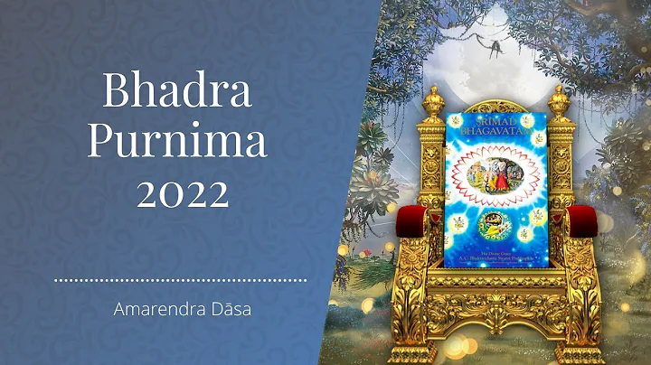 Bhadra Purnima 2022 | Bhaktivedanta Book Trust | A...