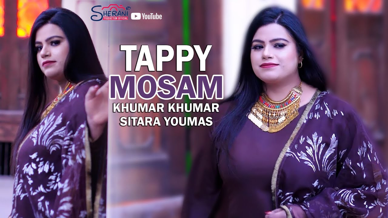 Sitara Younas Tappy Mosam Khumar Khumar Pashto New Tapay 2023
