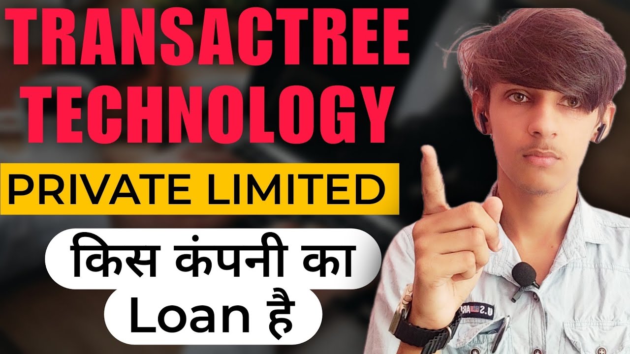 Transactree Transactree Technology किस कंपनी का Loan है | How to Remove this From ...