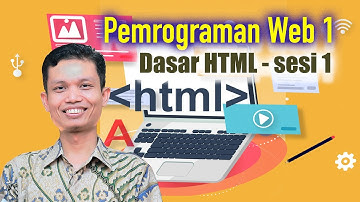 [Pemrograman Web I] - Dasar HTML Sesi 1