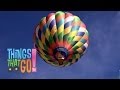 * HOT AIR BALLOON * | Flying For Kids | Things That Go TV!