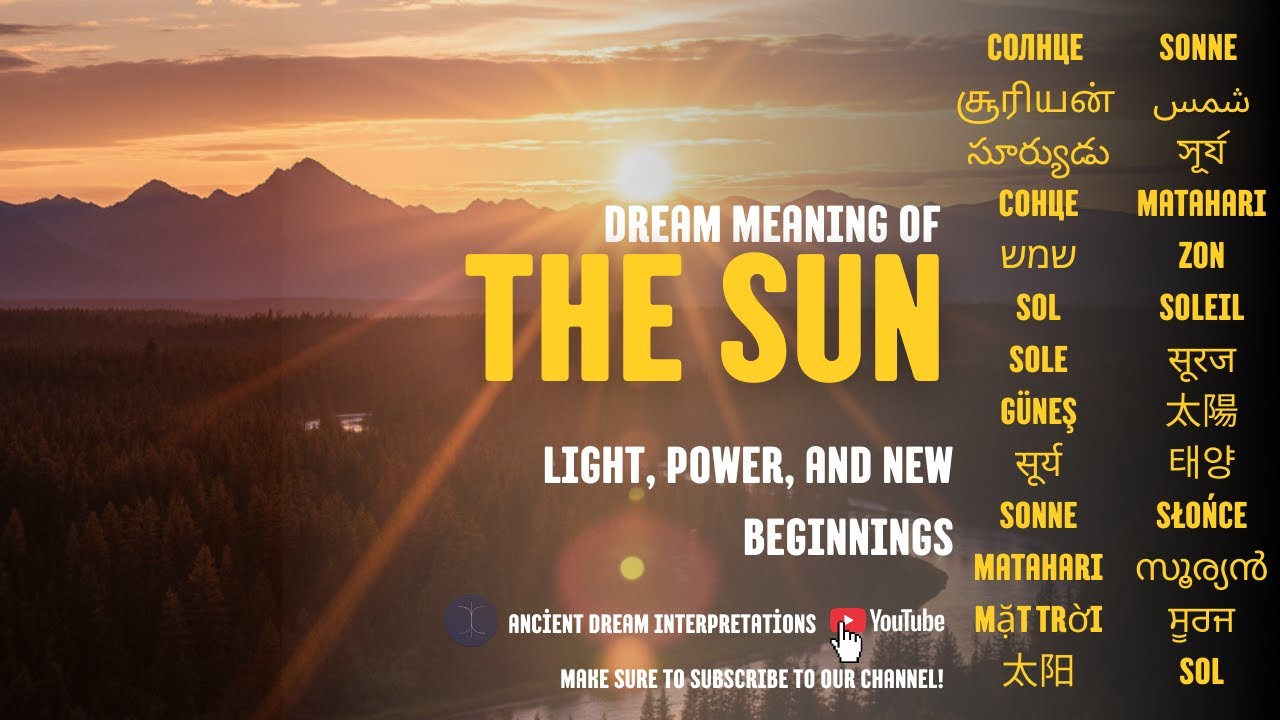 Dream Meaning of the Sun ☀️ | Light, Power, and New Beginnings - YouTube