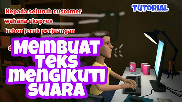 Cara membuat teks mengikuti suara lisan