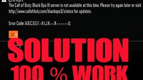 Call of duty black ops 3 erreur A.B.C.D.E.F SOLUTION 100% work