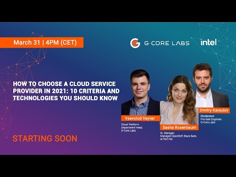 G-Core Labs Webinar: How to Choose a Cloud Service Provider in 2021