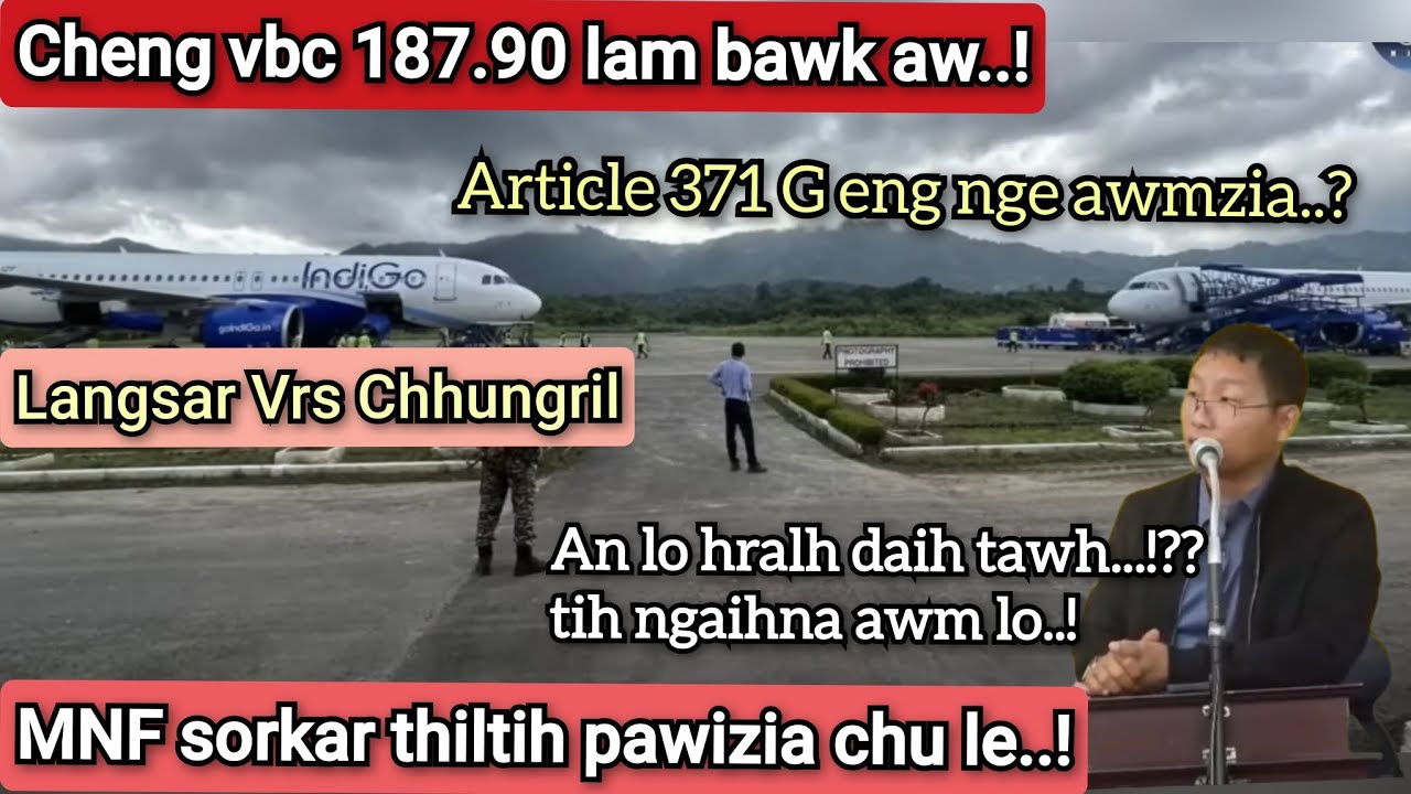 Vbc 187.90 lam bawk aw || MNF sorkar thiltih pawizia  | Langsar Vrs Chhungril