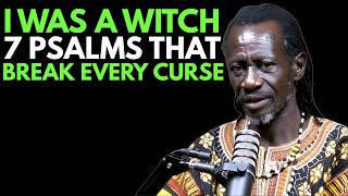Ex-Witch Reveals ⚠️ 7 Psalms That Break Covenant With Darkness
