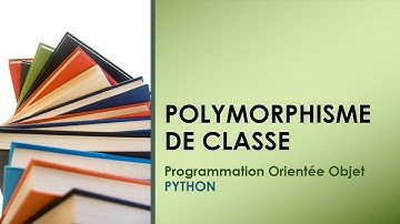 V38 – Python : Polymorphisme dans l’héritage de classes