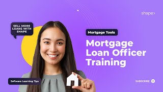 Loan Officer Guide to Using Shape Software Mortgage CRM, POS, and LOS Integration screenshot 5