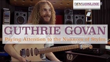 Guthrie Govan on Paying Attention to the Nuances of Styles