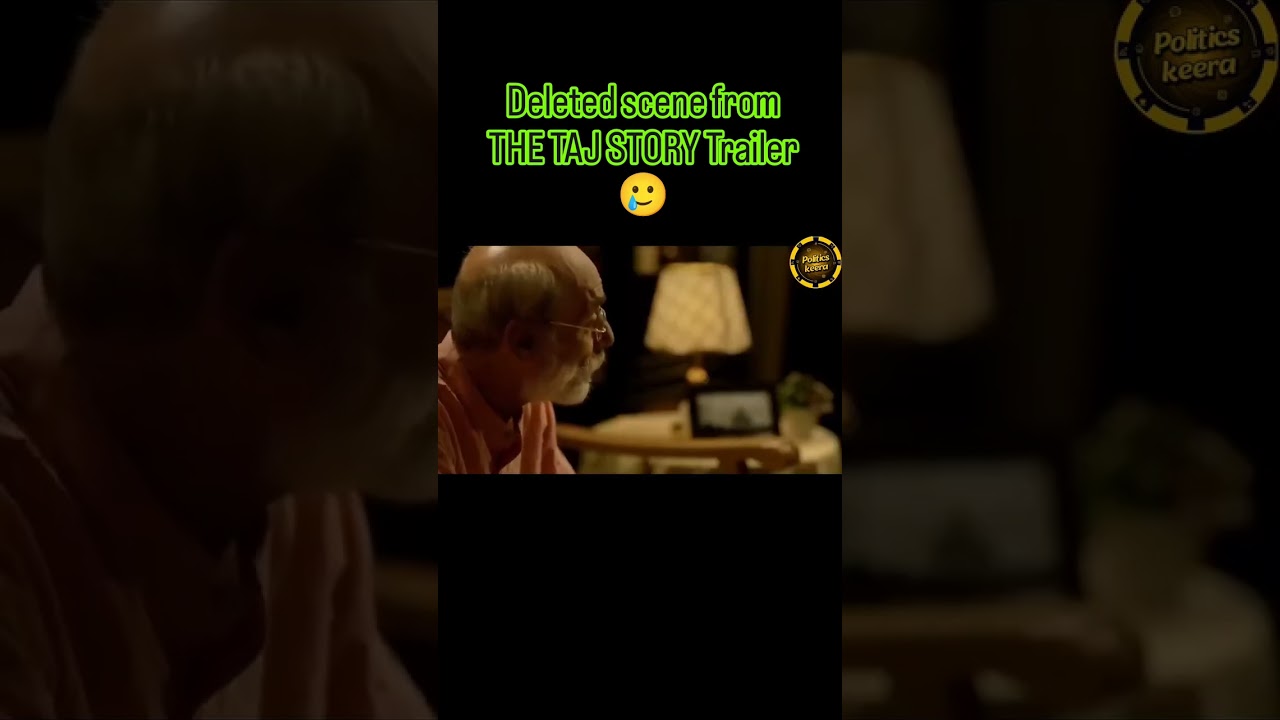 Deleted scene from THE TAJ STORY Trailer🤣