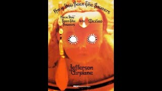 &#39;&#39; jefferson airplane &#39;&#39; - have you seen...1970