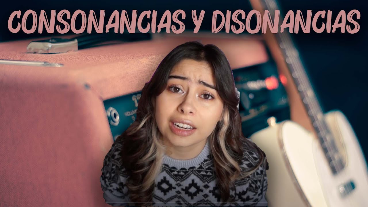 CONSONANCIAS🎵 y DISONANCIAS 🎶