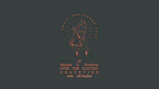 82 - Michael E. Northrup - OVER THE ELECTRIC GRAPEVINE