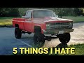 5 things that I HATE about daily driving my SQUARE BODY CHEVY