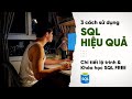 Mnh s dng sql nh th no how i use sql as a data analyst