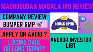 madhusudan masala ipo | madhusudan masala ipo review | madhusudan ipo gmp |