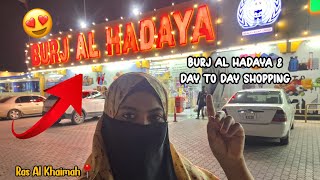 Burj Al hadaya Shopping🛒🤩🇦🇪 |Day To Day   | Ras Al Khaimah | Shop | Store | Dubai UAE Vlog