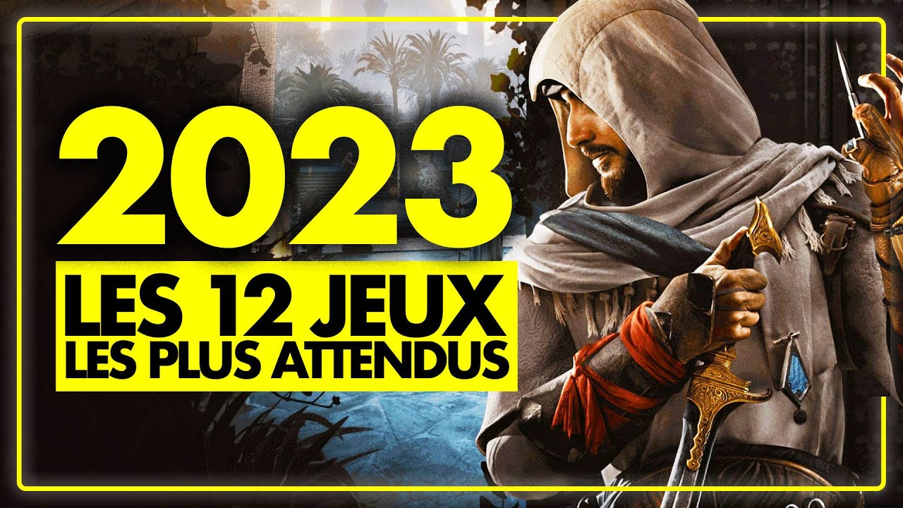 Les 12 JEUX les PLUS ATTENDUS de 2023 ! De TRÈS GROS titres à venir 😍