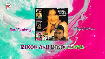 Doel Sumbang & Nini Carlina - Rindu Aku Rindu Kamu (Official Audio)