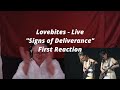 Lovebites - Live! - &quot;Signs of Deliverance&quot; - First Reaction