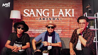 Sang Laki - Arinda