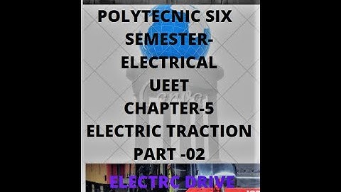#UEET Electric Traction- CHAPTER-5| PART -2 TOP Question  Objective -50 |#ELECTRC DRIVE✒️हिंदी