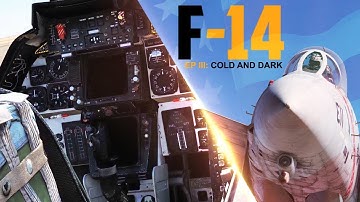 Heatblur DCS: F-14 Tomcat - Episode 3: Cold And Dark (Full Startup)