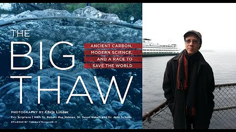 Climate Change Speaker Series: The Big Thaw
