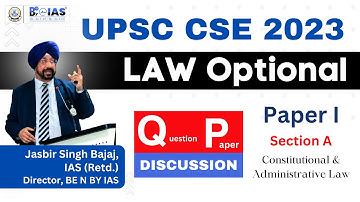 UPSC CSE 2023 Law Optional Paper 1 Detailed Solution & Analysis | Jasbir Singh Bajaj, IAS (R) | Pt-1