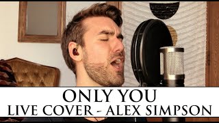 Only You, The Platters - Live Cover by Alex Simpson