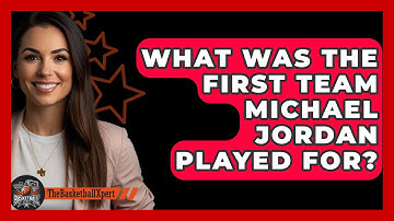What Was The First Team Michael Jordan Played For? - The Basketball Xpert