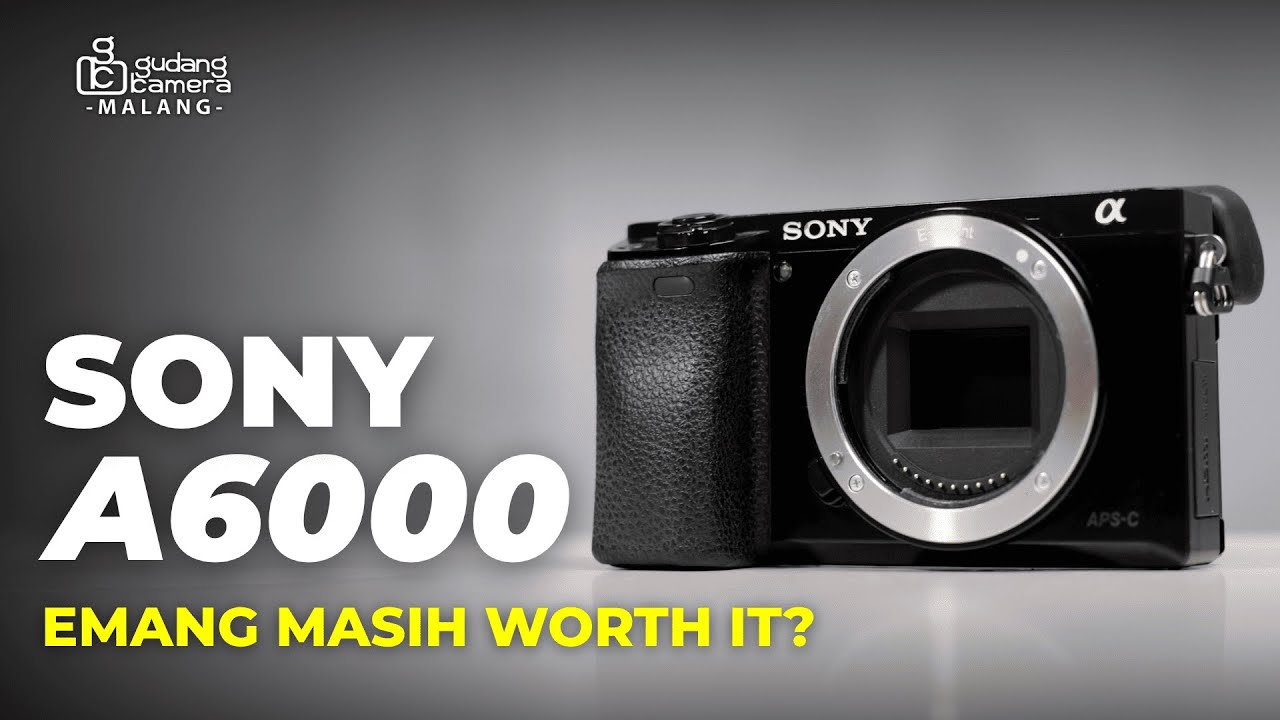 SONY A6000 MASIH LAYAK? - Review Sony A6000 di tahun 2025