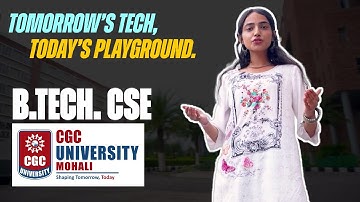B.Tech CSE at CGC University Mohali | Step Into the Future of AI & Innovation | Admissions 2026 Open