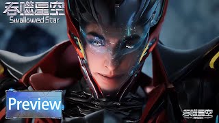 ENG SUB| Swallowed Star | Preview EP181