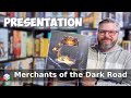 Merchants of the dark road  prsentation du jeu